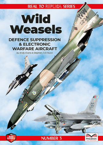 Phoenix Scale Publications Real to Replica No.3 Wild Weasels book - BlackMike Models